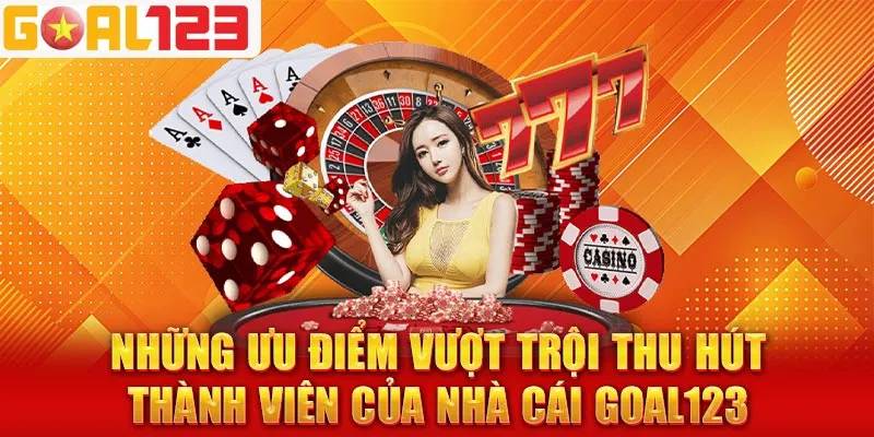 Đánh giá những ưu điểm được người chơi yêu thích tại GOAL123